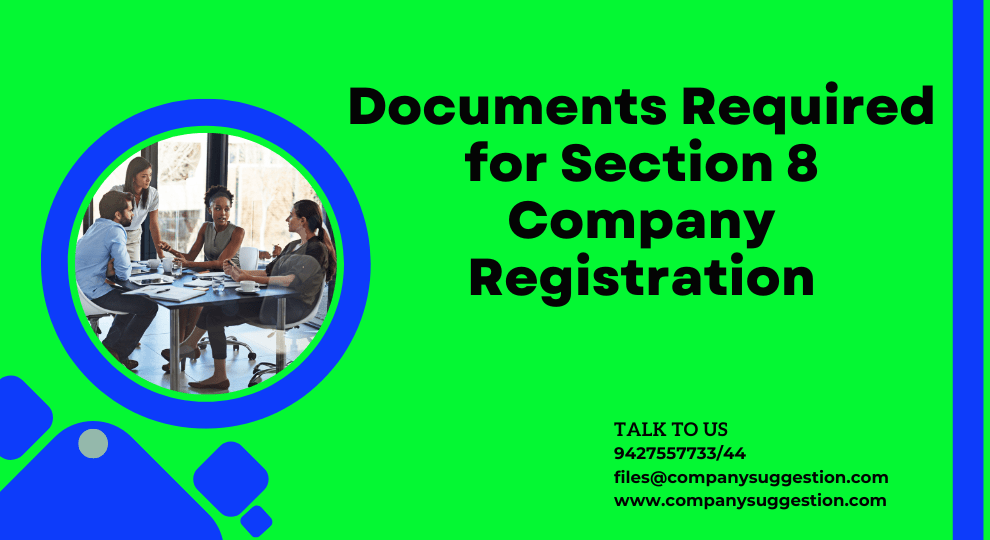 Which documents does a section 8 company file?